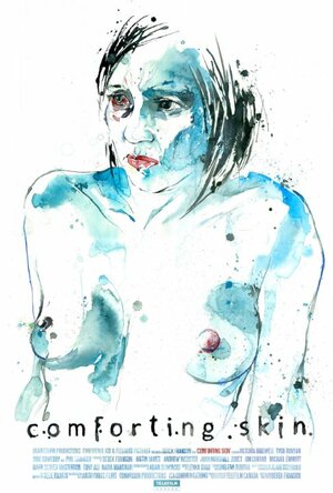 Постер: (Comforting Skin, 2011 - вся информация о фильме на FilmNavi.ru