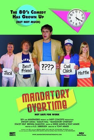 Постер: (Mandatory Overtime, 2006 - вся информация о фильме на FilmNavi.ru