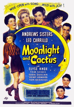 Постер: (Moonlight and Cactus, 1944 - вся информация о фильме на FilmNavi.ru