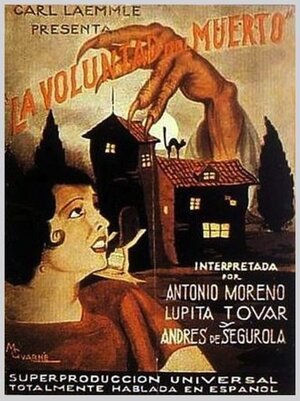 Постер: (La voluntad del muerto, 1930 - вся информация о фильме на FilmNavi.ru