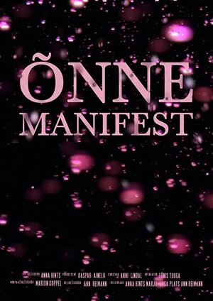 Постер: (Õnne manifest, 2014 - вся информация о фильме на FilmNavi.ru
