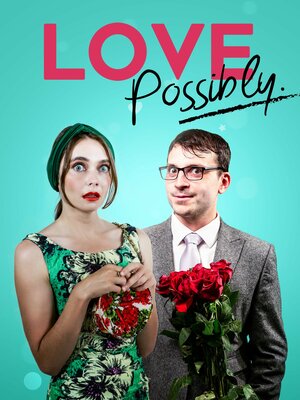Постер: (Love Possibly, 2018 - вся информация о фильме на FilmNavi.ru