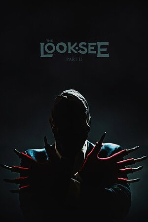 Постер: (The Look-See: Part II, 2017 - вся информация о фильме на FilmNavi.ru