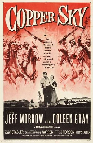 Постер: (Copper Sky, 1957 - вся информация о фильме на FilmNavi.ru
