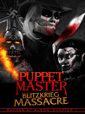 Постер: (Puppet Master: Blitzkrieg Massacre, 2018 - вся информация о фильме на FilmNavi.ru