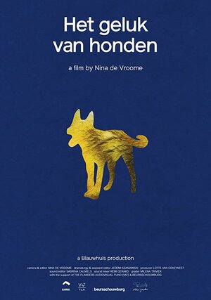 Постер: (Het geluk van honden, 2018 - вся информация о фильме на FilmNavi.ru