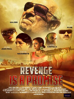 Постер: (Revenge Is a Promise, 2018 - вся информация о фильме на FilmNavi.ru