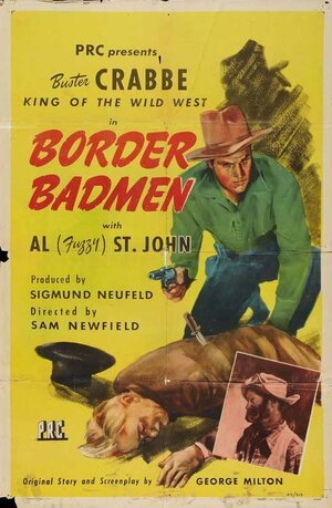 Постер: (Border Badmen, 1945 - вся информация о фильме на FilmNavi.ru