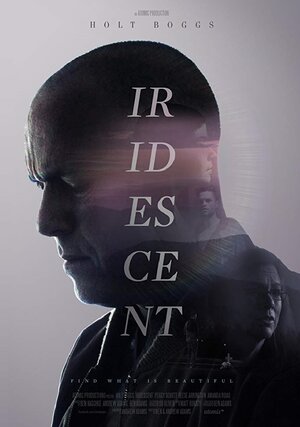 Постер: (Iridescent, 2018 - вся информация о фильме на FilmNavi.ru