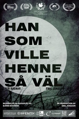 Постер: (Han som ville henne så väl, 2014 - вся информация о фильме на FilmNavi.ru