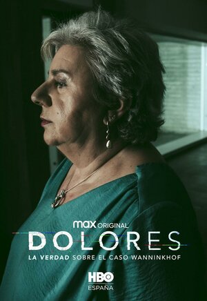 Постер: (Dolores: La verdad sobre el caso Wanninkhof, 2021 - вся информация о фильме на FilmNavi.ru