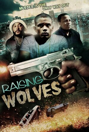 Постер: (Raising Wolves, 2012 - вся информация о фильме на FilmNavi.ru