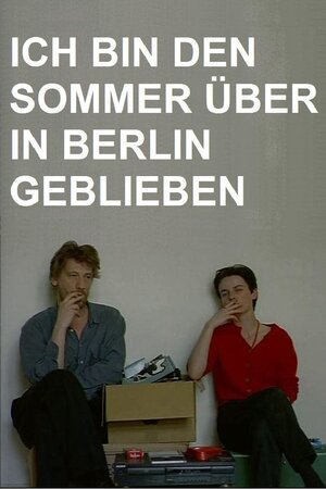 Постер: (Ich bin den Sommer über in Berlin geblieben, 1994 - вся информация о фильме на FilmNavi.ru