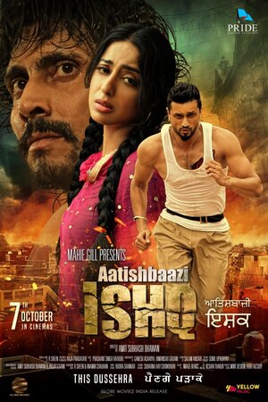 Постер: (Aatishbaazi Ishq, 2016 - вся информация о фильме на FilmNavi.ru