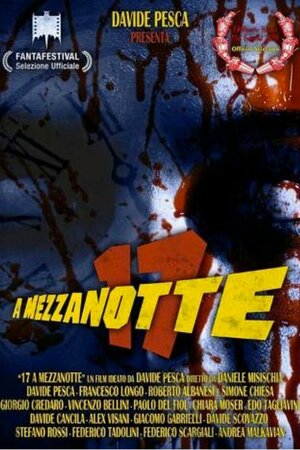 Постер: (17 a mezzanotte, 2014 - вся информация о фильме на FilmNavi.ru