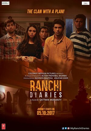 Постер: (Ranchi Diaries, 2017 - вся информация о фильме на FilmNavi.ru