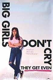 Постер: (Большие девочки не плачут… они дают сдачи, 1991 - вся информация о фильме на FilmNavi.ru