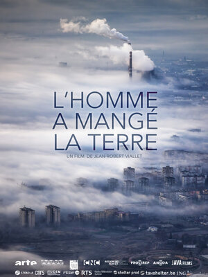 Постер: (L'homme a mangé la terre, 2019 - вся информация о фильме на FilmNavi.ru