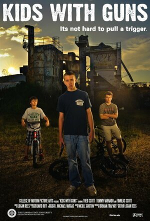 Постер: (Детки с пушками, 2011 - вся информация о фильме на FilmNavi.ru