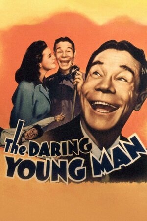 Постер: (The Daring Young Man, 1942 - вся информация о фильме на FilmNavi.ru