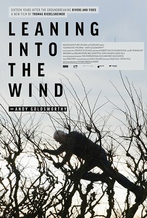 Постер: (Leaning Into the Wind: Andy Goldsworthy, 2017 - вся информация о фильме на FilmNavi.ru