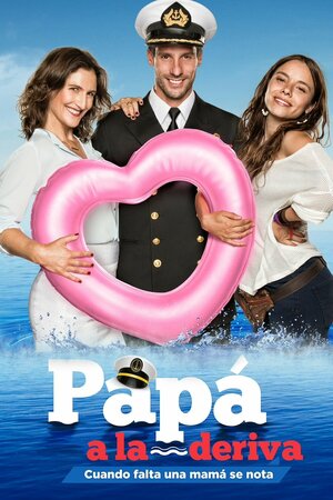 Постер: (Papá a la Deriva, 2015 - вся информация о сериале на FilmNavi.ru
