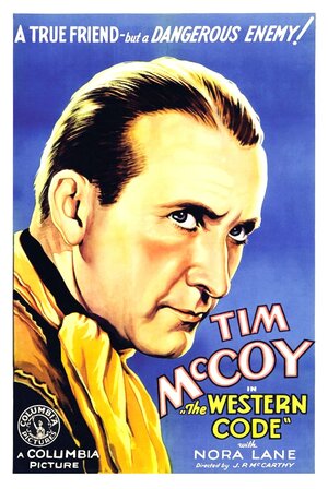 Постер: (The Western Code, 1932 - вся информация о фильме на FilmNavi.ru