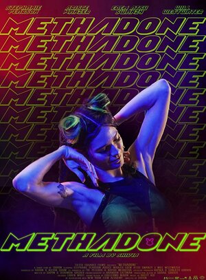 Постер: (Methadone, 2019 - вся информация о фильме на FilmNavi.ru