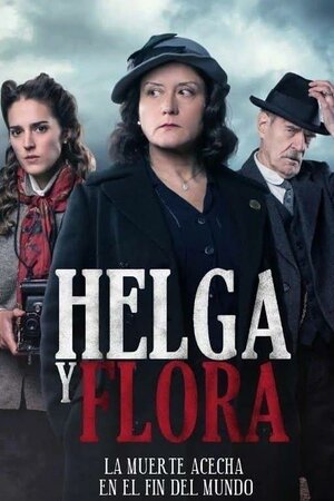300x450 - Дорама: Хельга и Флора / 2020 / Чили