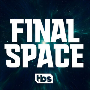 Постер: (Final Space, 2016 - вся информация о мультфильме на FilmNavi.ru