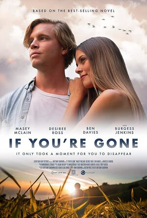 Постер: (If You're Gone, 2019 - вся информация о фильме на FilmNavi.ru