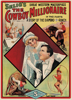 Постер: (The Cowboy Millionaire, 1909 - вся информация о фильме на FilmNavi.ru