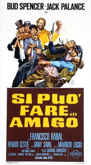 Постер: (Ты можешь это... амиго, 1972 - вся информация о фильме на FilmNavi.ru