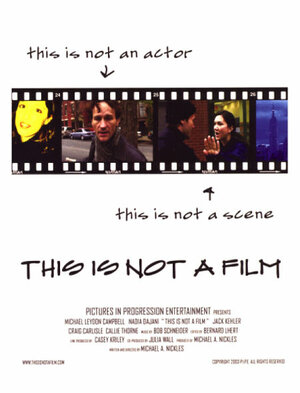 Постер: (This Is Not a Film, 2003 - вся информация о фильме на FilmNavi.ru