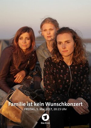 Постер: (Familie ist kein Wunschkonzert, 2017 - вся информация о фильме на FilmNavi.ru
