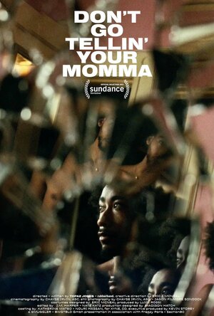 Постер: (Don't Go Tellin' Your Momma, 2021 - вся информация о фильме на FilmNavi.ru