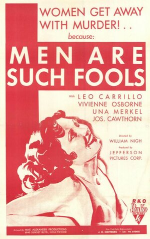 Постер: (Men Are Such Fools, 1932 - вся информация о фильме на FilmNavi.ru