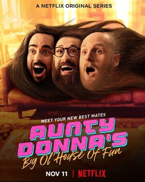 Постер: (Веселый дом Aunty Donna, 2020 - вся информация о сериале на FilmNavi.ru