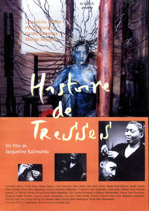 Постер: (Histoire de tresses, 2003 - вся информация о фильме на FilmNavi.ru