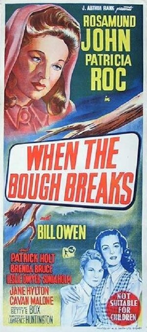 Постер: (When the Bough Breaks, 1947 - вся информация о фильме на FilmNavi.ru