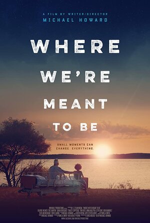 Постер: (Where We're Meant to Be, 2016 - вся информация о фильме на FilmNavi.ru