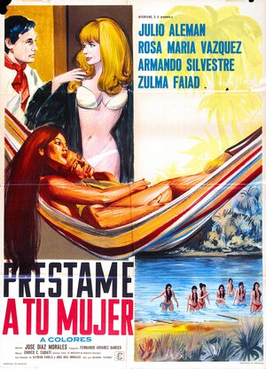Постер: (Préstame a tu mujer, 1969 - вся информация о фильме на FilmNavi.ru