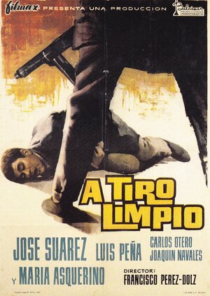 Постер: (A tiro limpio, 1964 - вся информация о фильме на FilmNavi.ru
