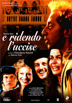 Постер: (E ridendo l'uccise, 2005 - вся информация о фильме на FilmNavi.ru