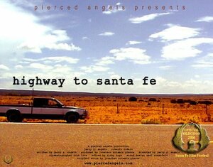 Постер: (Highway to Santa Fe, 2006 - вся информация о фильме на FilmNavi.ru
