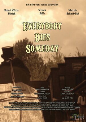 Постер: (Everybody Dies Someday, 2014 - вся информация о фильме на FilmNavi.ru