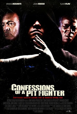 Постер: (Confessions of a Pit Fighter, 2005 - вся информация о фильме на FilmNavi.ru