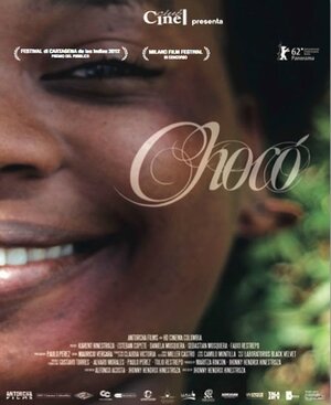 Постер: (Chocó, 2012 - вся информация о фильме на FilmNavi.ru