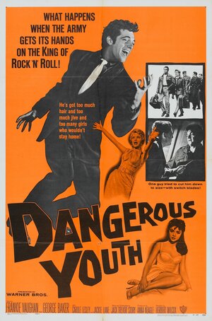 Постер: (These Dangerous Years, 1957 - вся информация о фильме на FilmNavi.ru