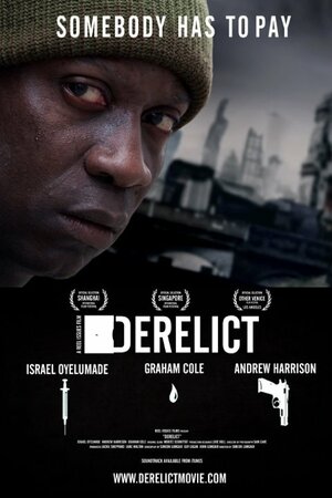 Постер: (Derelict, 2010 - вся информация о фильме на FilmNavi.ru